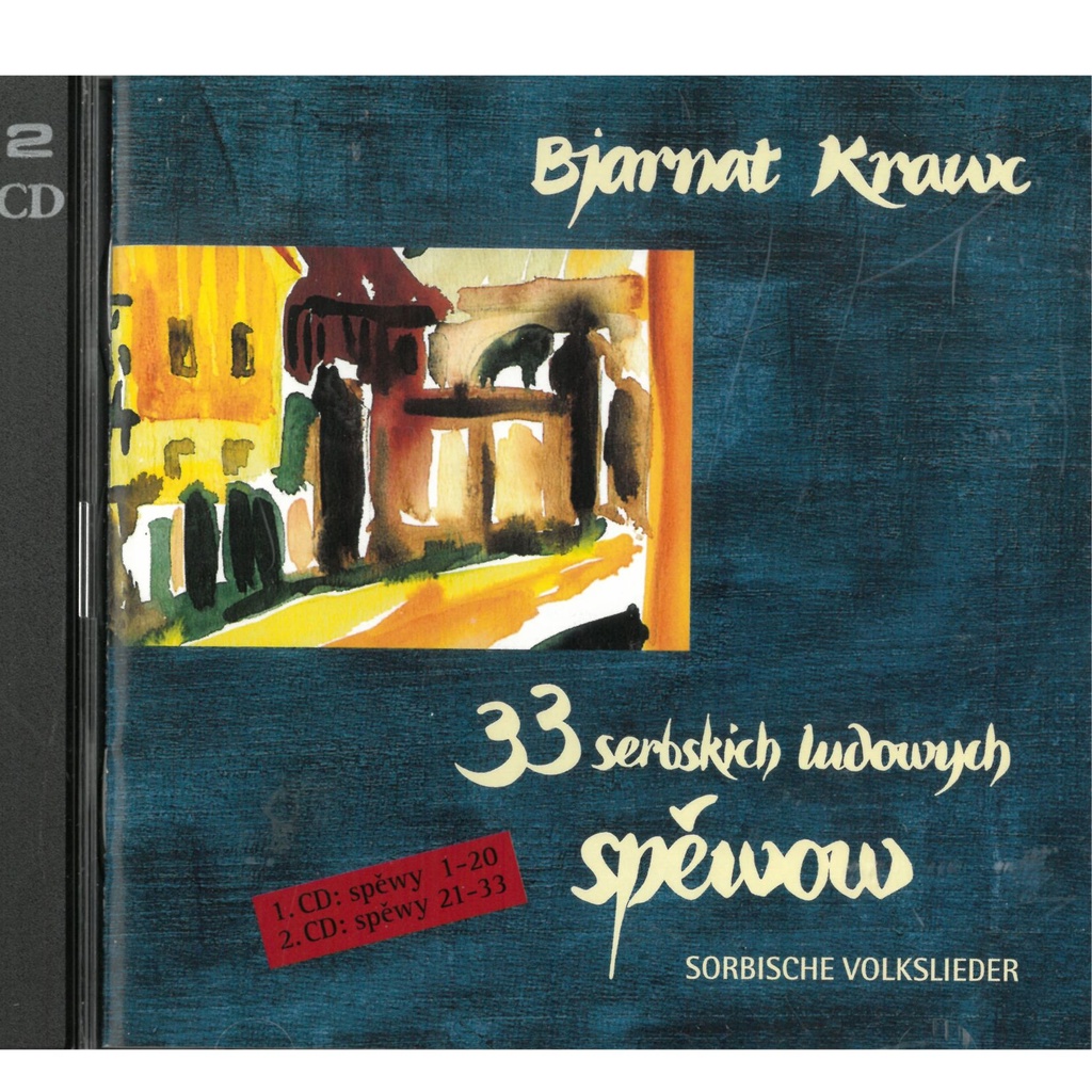 CD Bjarnat Krawc: 33 serbskich ludowych spěwow, Doppel-CD