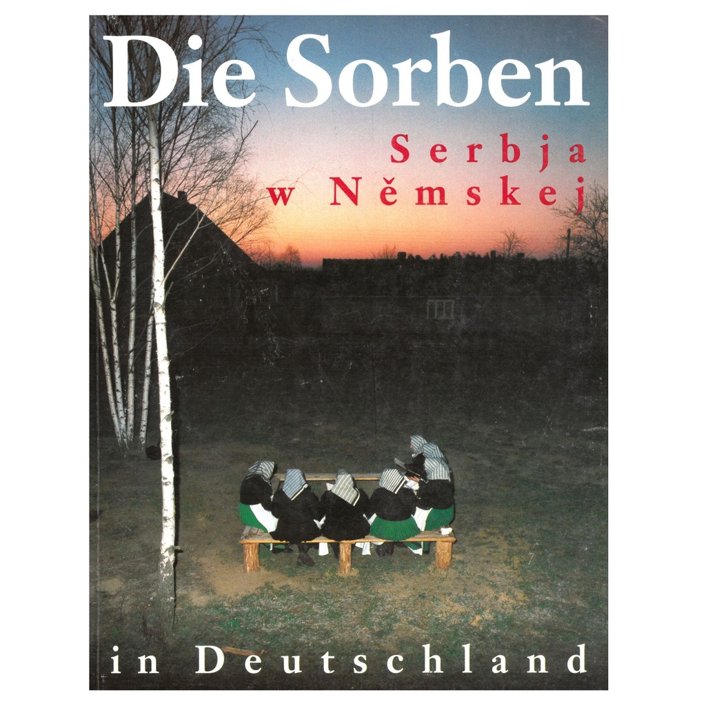 Die Sorben in Deutschland - Serbja w Němskej