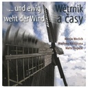 CD Wětrnik a časy / ...und ewig weht der Wind