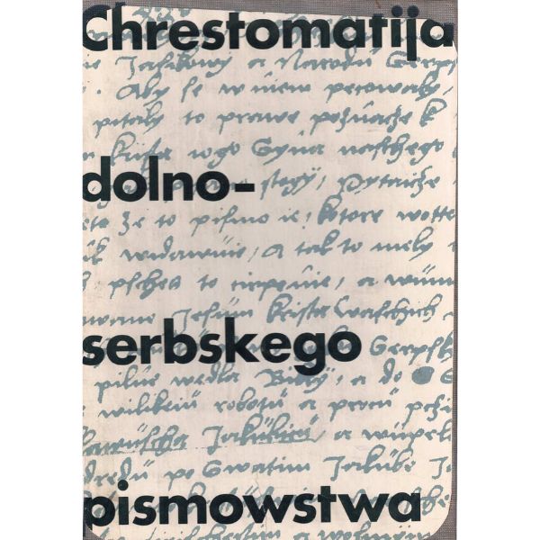 (A) Antiquariat- Chrestomatija dolnoserbskego pismowstwa