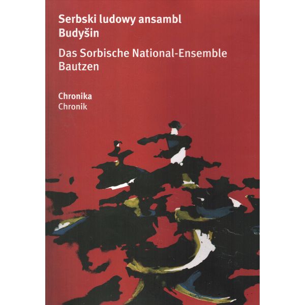 Das Sorbische National-Ensemble Bautzen I Serbski ludowy ansambl Budyšin