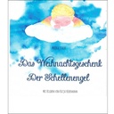 Das Weihnachtsgeschenk I Der Schellenengel