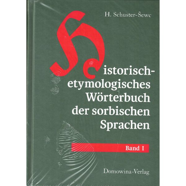 Historisch-etymologisches Wörterbuch der sorbischen Sprachen 24 Bände im Sammelband I und II