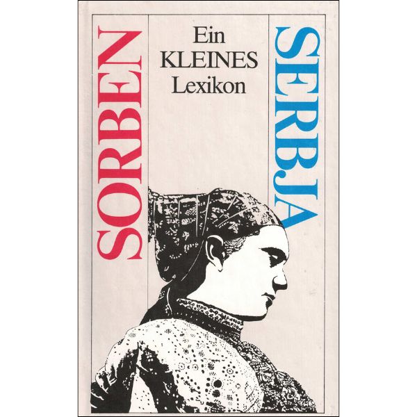 (A) Antiquariat- Sorben. Serbja. Ein kleines Lexikon.