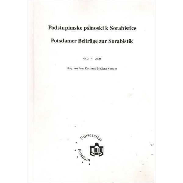 (A) Antiquariat- Podstupimske pśinoski k Sorabistice. Potsdamer Beiträge zur Sorabistik. 2/2000