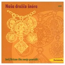 CD Naša družča šnóra - Hörbuch
