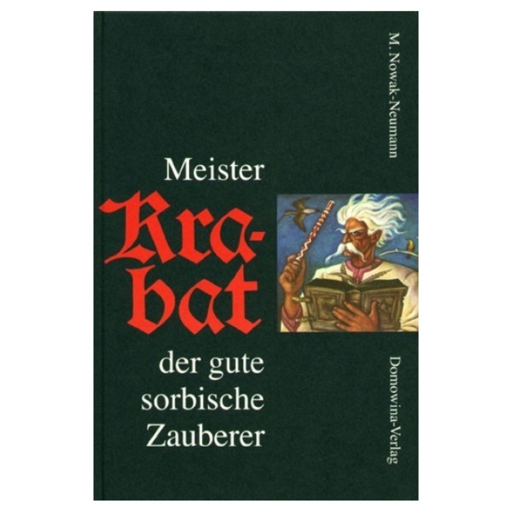 Meister Krabat der gute sorbische Zauberer