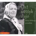 CD Gaž wětšyk dujo - Mina Witkojc powěda