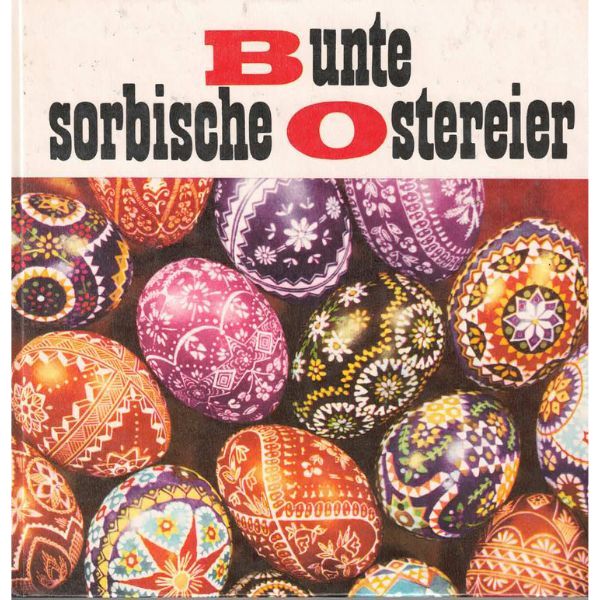 (A) Antiquariat- Bunte sorbische Ostereier