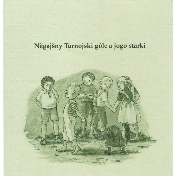 (A) Antiquariat- Něgajšny Turnojski gólc a jogo starki