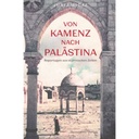 Von Kamenz nach Palästina