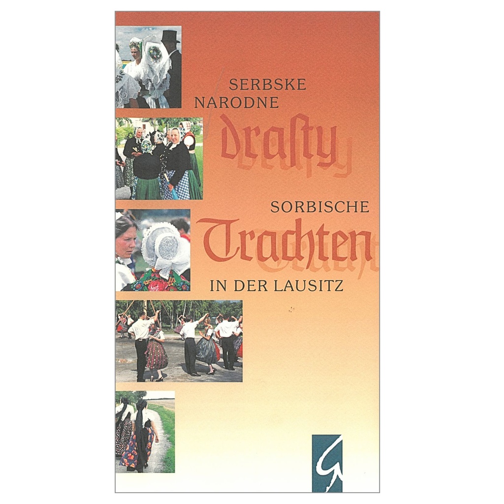IB Serbske narodne drasty - Sorbische Trachten in der Lausitz