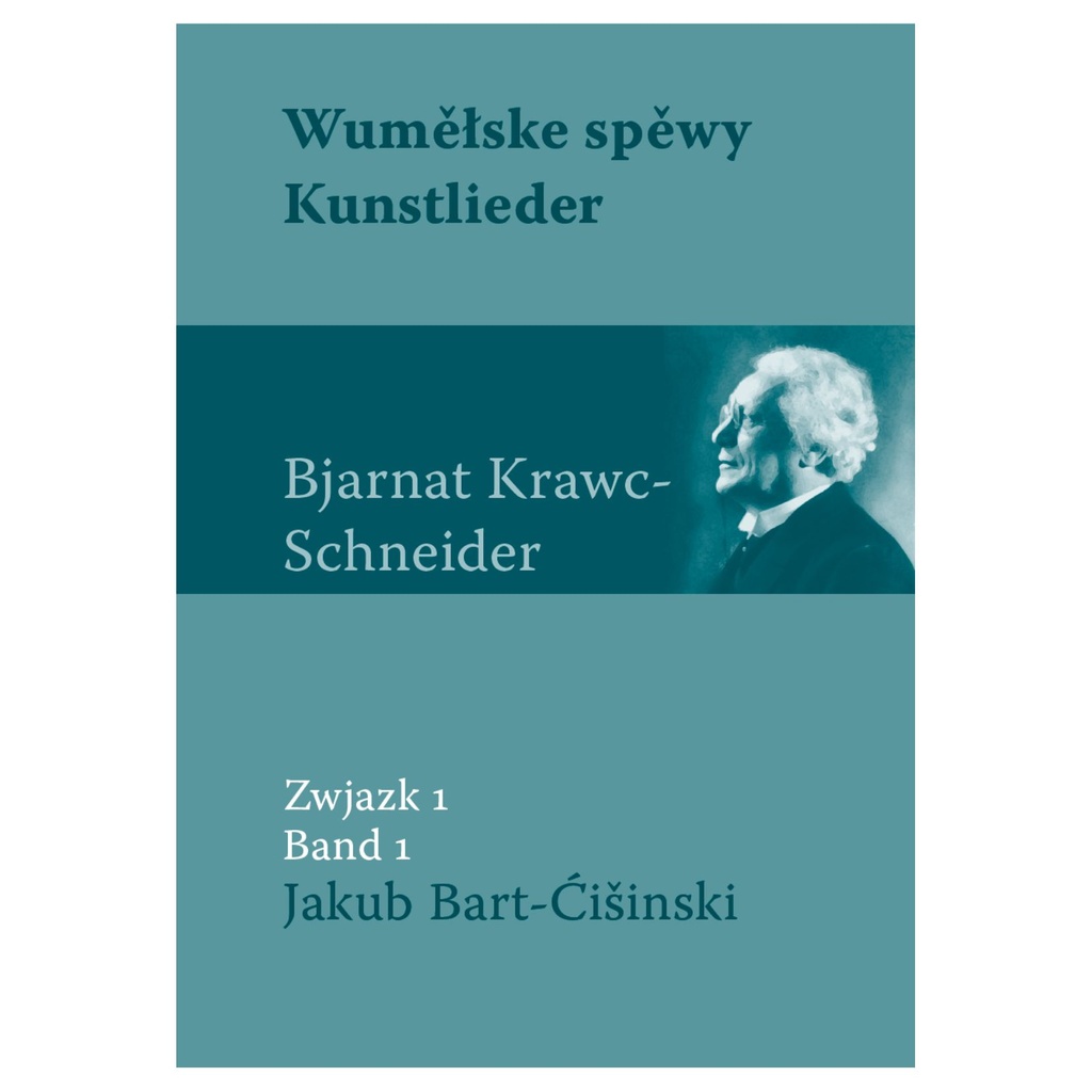 Noten Krawc / Wuměłske spěwy - Kunstlieder Band 1 
