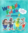 Wroblik Frido a jeho přećeljo 2