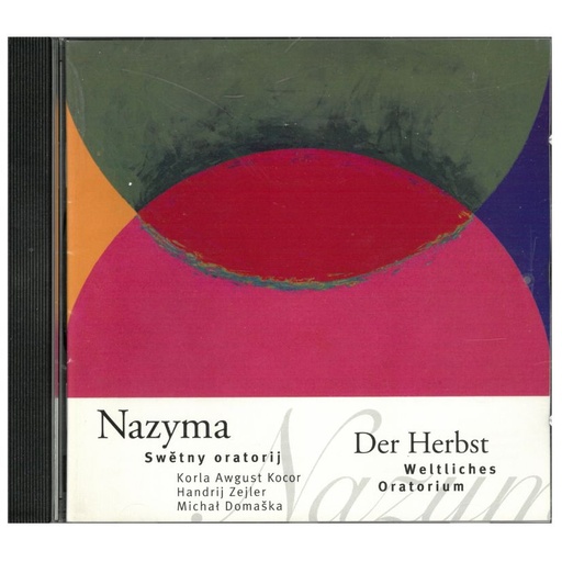 [SL126] CD Nazyma - Swětny oratorij / Der Herbst - Weltliches Oratorium