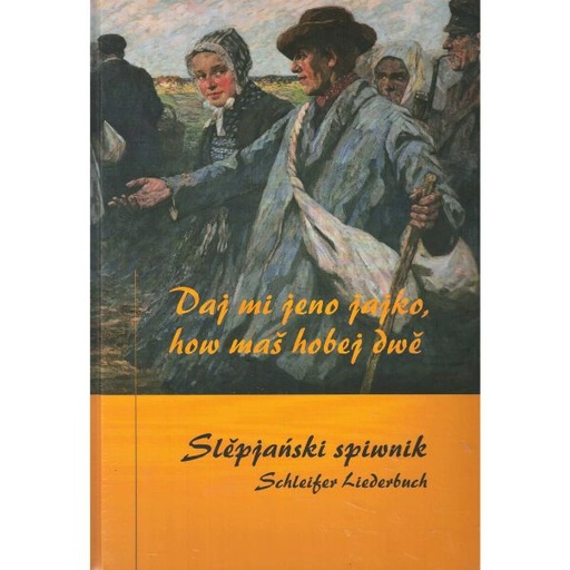 [LF] Slěpjański spiwnik. Schleifer Liederbuch. inkl. 2 CDs