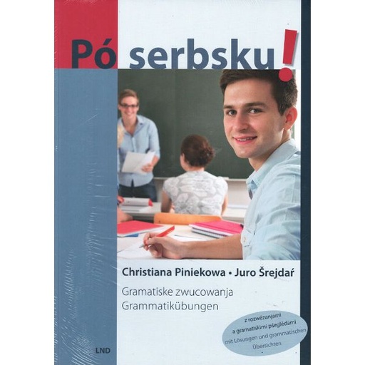 [LF] Pó serbsku! Gramatiske zwucowanja. Grammatikübungen.