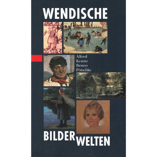 [LB] (A) Antiquariat- Wendische Bilderwelten