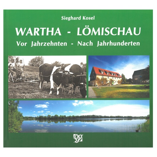 [SB] Wartha - Lömischau I Vor Jahrzehnten - Nach Jahrhunderten