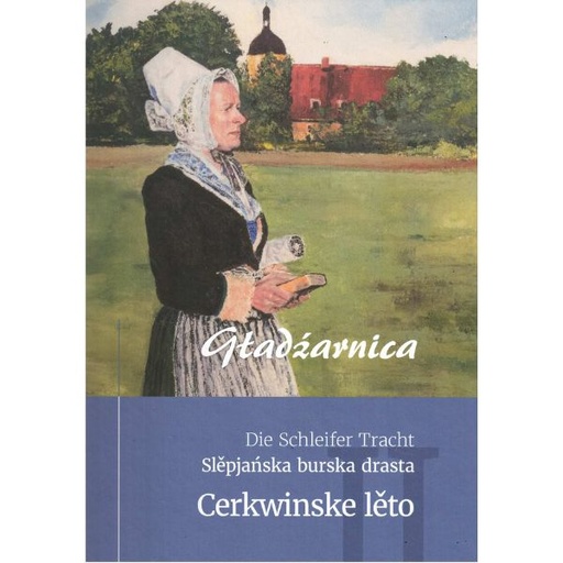 [LF] Gładźarnica I Die Schleifer Tracht I Cerkwinske lěto I Das Kirchenjahr
