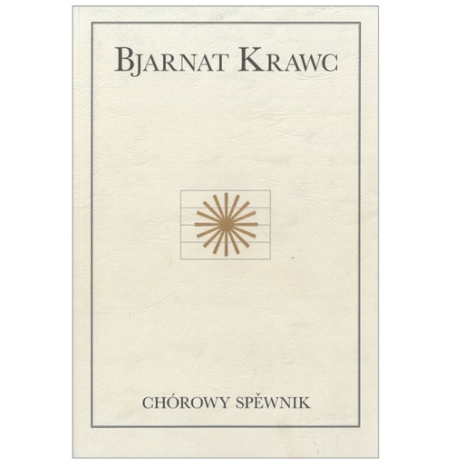 [SL126] Noten Chórowy spěwnik - B. Krawc