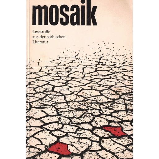 [LB] (A) Antiquariat- Mosaik, Lesestoffe aus der sorbischen Literatur