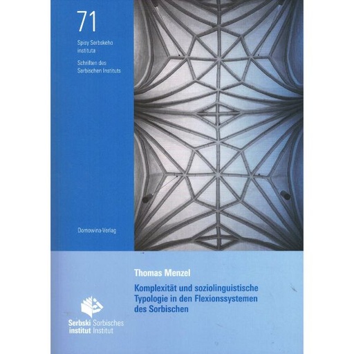 [LF] Komplexität und soziolinguistische Typologie in den Flexionssystemen des Sorbischen