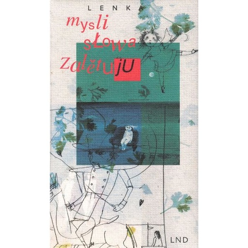[LF] Mysli slowa zalětuju