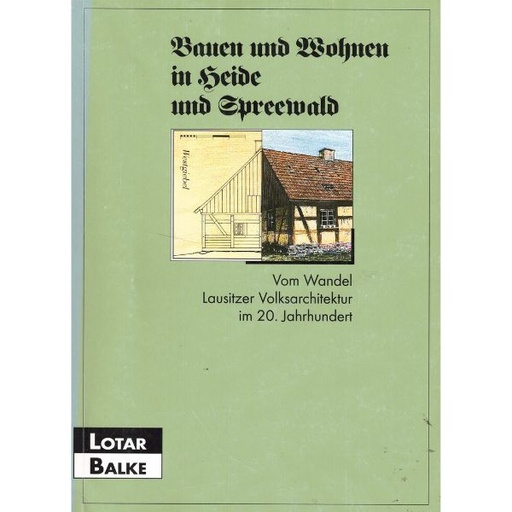 [LB] (A) Antiquariat- Bauen und Wohnen in Heide und Spreewald