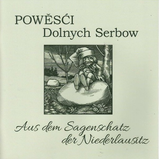 [SL126] Powěsći Dolnych Serbow- Aus dem Sagenschatz der Niederlausitz