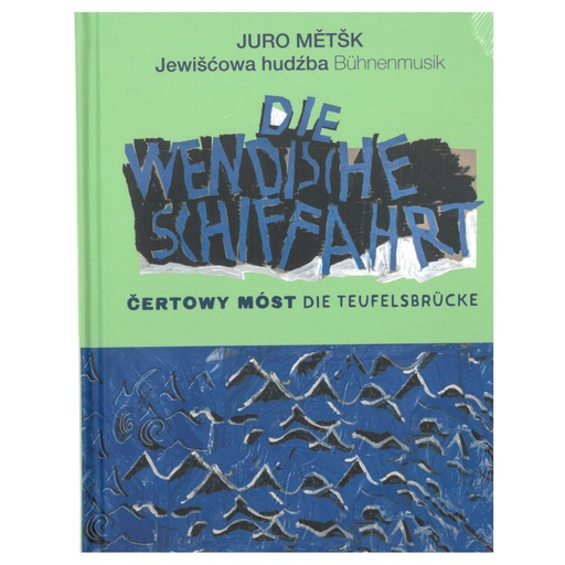 [SL126] Die wendische Schiffahrt - Čertowy móst - Mětšk Juro