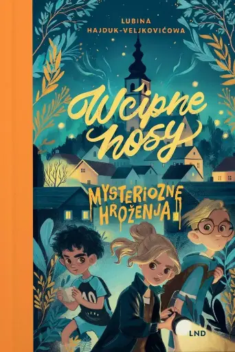 [SK] Wćipne nosy. Mysteriozne hroženja